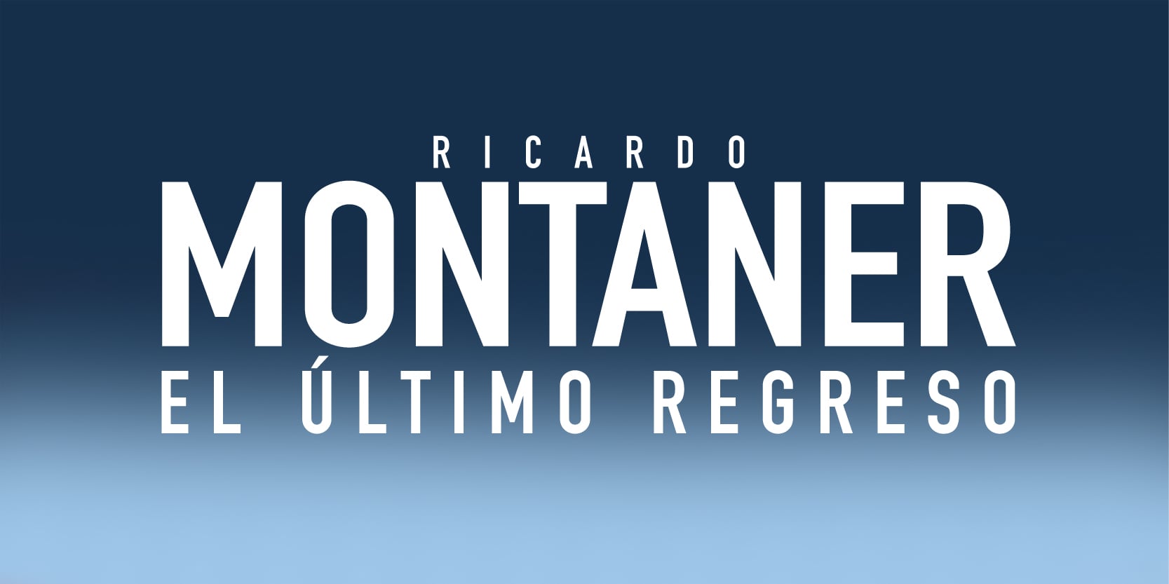 Ricardo Montaner - El último regreso.