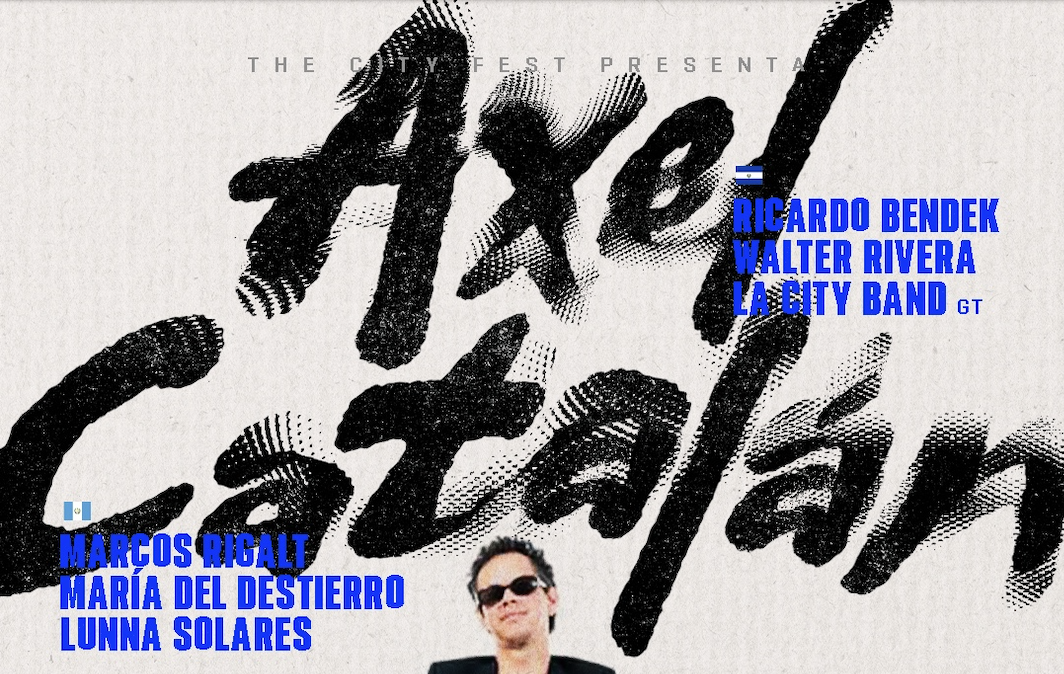 THE CITY FEST presenta AXEL CATALÁN EN EL SALVADOR