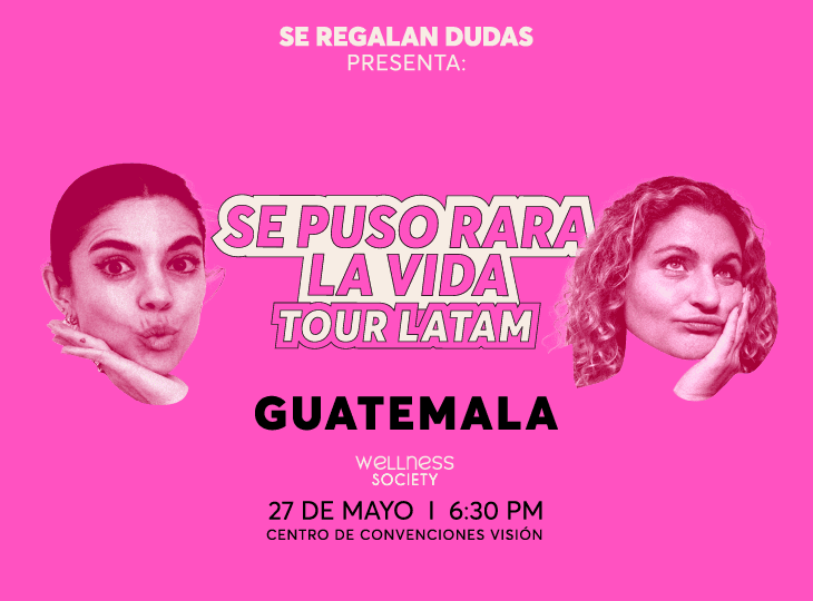 SE PUSO RARA LA VIDA - Guatemala